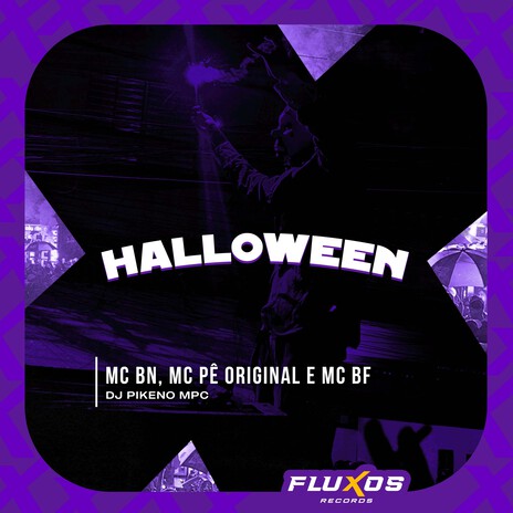 Hallowen ft. MC Pê Original, MC BF & DJ Pikeno MPC | Boomplay Music