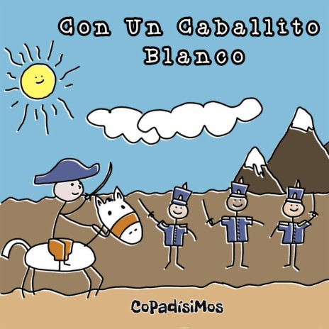 Con un Caballito Blanco (San Martín-tin-tin)