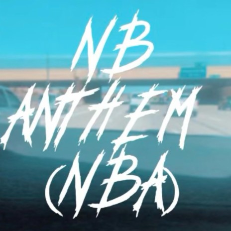 NB Anthem (NBA) | Boomplay Music