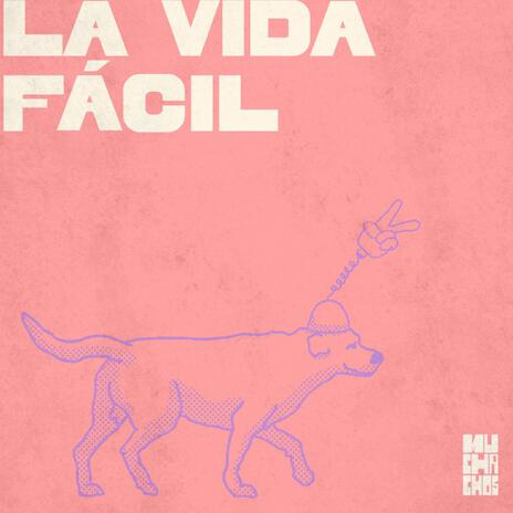 La vida fácil | Boomplay Music