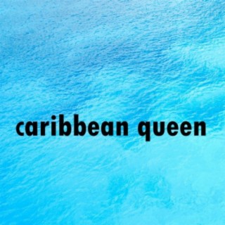 Caribbean Queen