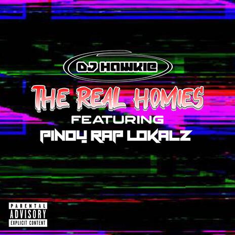 The Real Homies (feat. Pinoy Rap Lokalz) (All-Star 1.0) | Boomplay Music