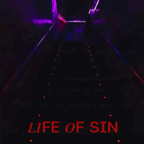 Life Of Sin | Boomplay Music