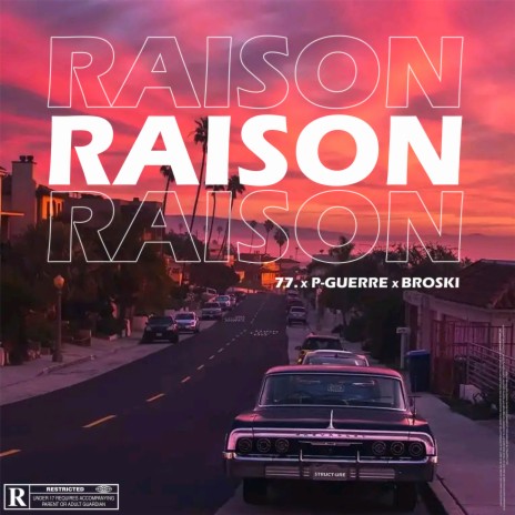 Raison ft. Pguerre & Broski | Boomplay Music