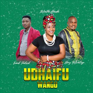 Udhaifu Wangu (feat. bony mwaitege & martha Baraka)