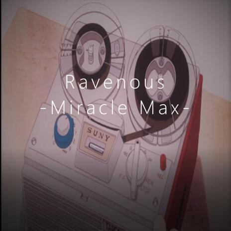 Miracle Max | Boomplay Music