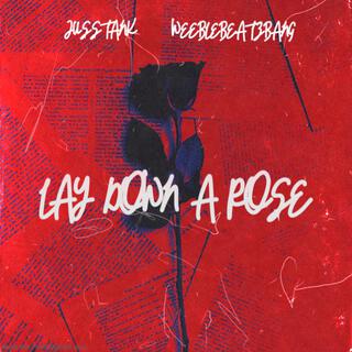 Lay Down A Rose