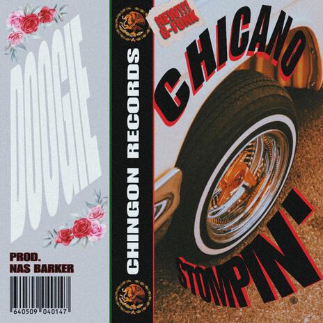 CHICANO STOMPIN' | Boomplay Music