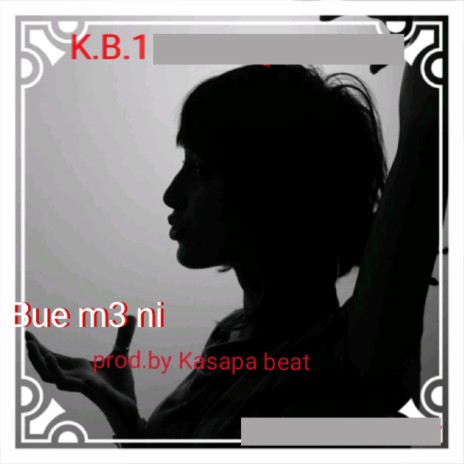 Bue M3 Ni | Boomplay Music