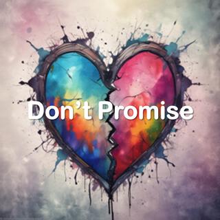 Don't Promise