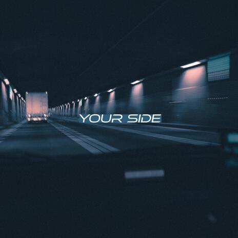 Your Side | Boomplay Music