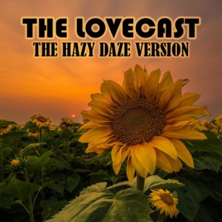 The Lovecast with Dave O Rama - June 10 2023 - CIUT FM - The Hazy Daze Version