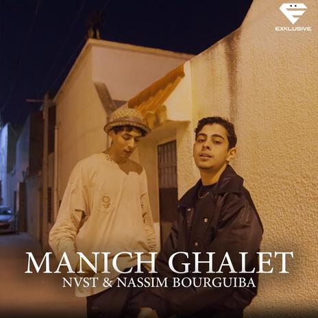 Manich ghalet ft. Nassim Bourguiba | Boomplay Music