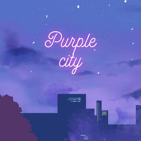 Purple City | Boomplay Music