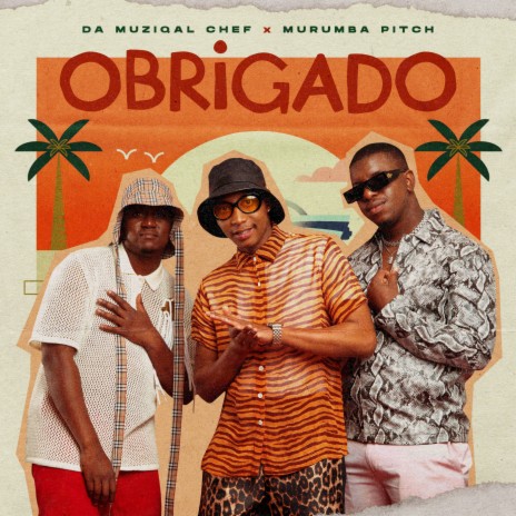 Obrigado ft. Murumba Pitch & Kabza De Small | Boomplay Music