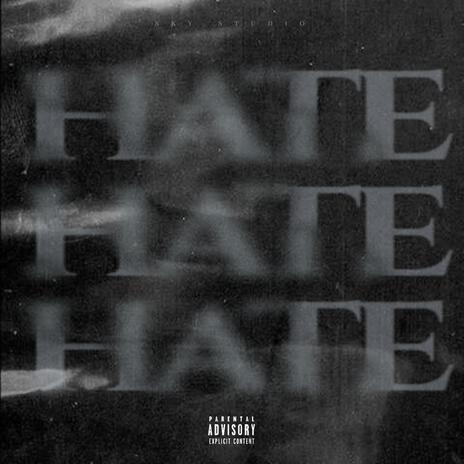 Hate ft. Freddie Ferett | Boomplay Music