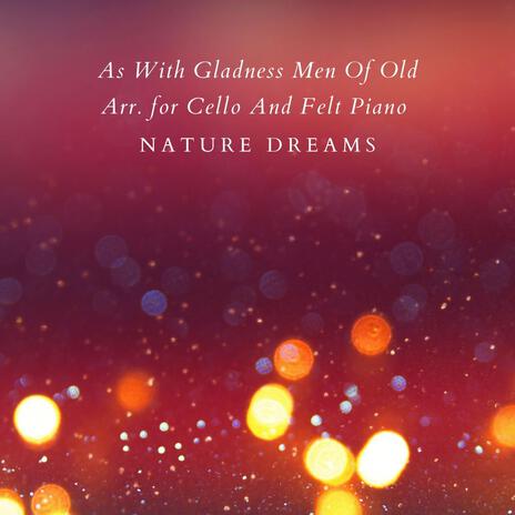 As With Gladness Men Of Old Arr. For Cello And Felt Piano