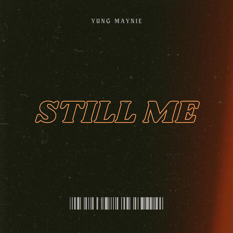 Still Me | Boomplay Music