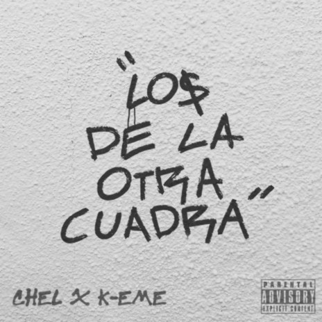 Los de La Otra Cuadra ft. K Eme | Boomplay Music