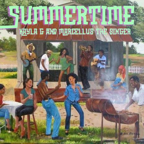 Summertime ft. Marcellus TheSinger