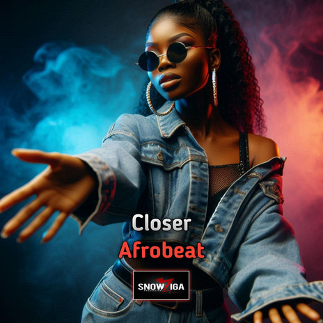 Closer Afrobeat | Boomplay Music