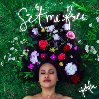 Set Me Free lyrics | Boomplay Music