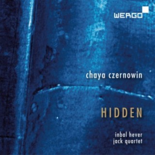 Czernowin: Hidden