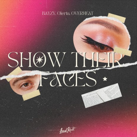 Show Their Faces ft. Oleria & Overheat | Boomplay Music