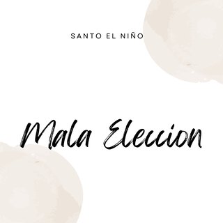 Mala Eleccion