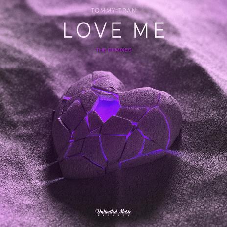 Love Me (Forage Remix) ft. Forage | Boomplay Music