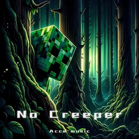 No Creeper | Boomplay Music