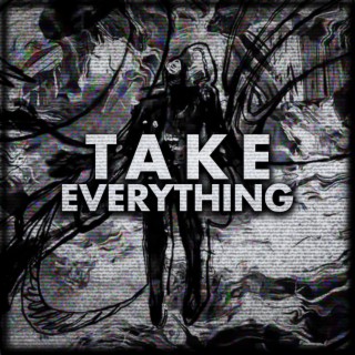 Take Everything (The Spot)