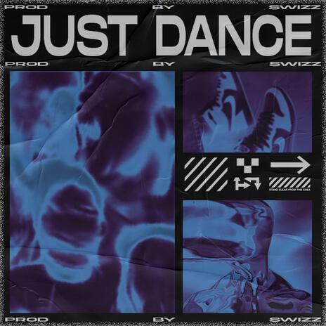 JUST DANCE | Boomplay Music