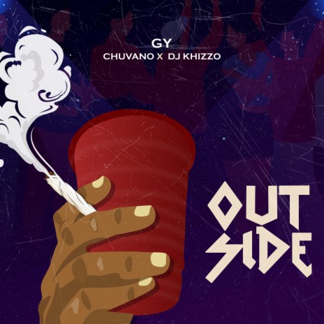 OUTSIDE ft. CHUVANO & DJKHIZZO | Boomplay Music