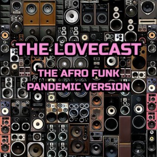 The Lovecast with Dave O Rama - May 21 2021 - CIUT FM - The Afro Funk Pandemic Version