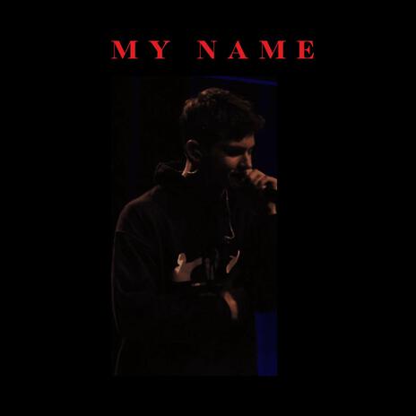 My Name | Boomplay Music