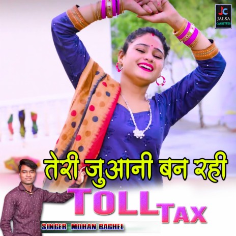 Teri Juaani Ban Rahi Toll Tax | Boomplay Music