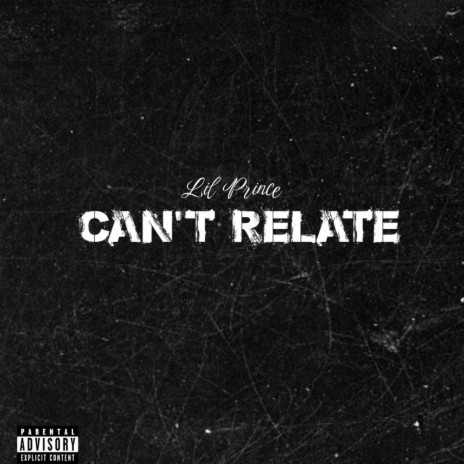 Can't Relate | Boomplay Music