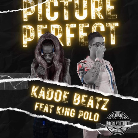 Picture Perfect ft. Kadoe Beatz | Boomplay Music