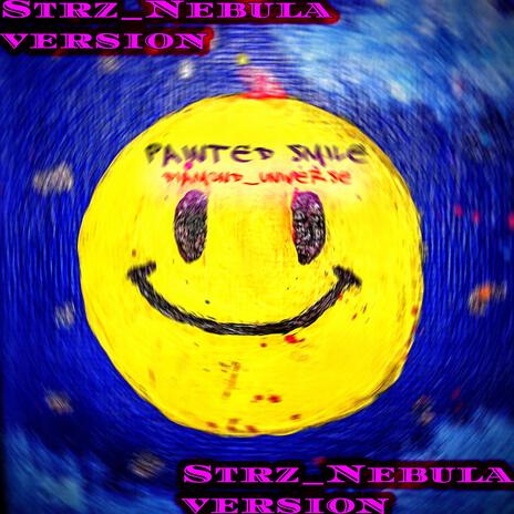 Painted Smile (Strz_Nebula Version) ft. Strz_Nebula | Boomplay Music