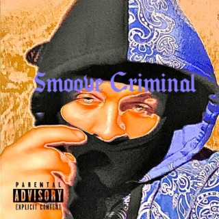 Smoove Criminal