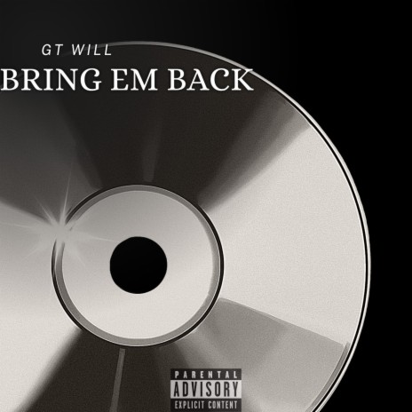 Bring Em Back | Boomplay Music