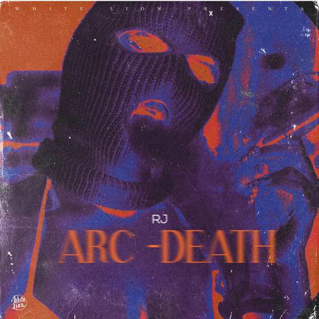 ARC-DEATH | Boomplay Music