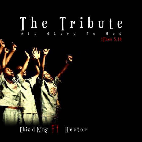 The Tribute ft. Hector Jacob | Boomplay Music