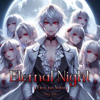 Eternal Night (Eien no Yoru)