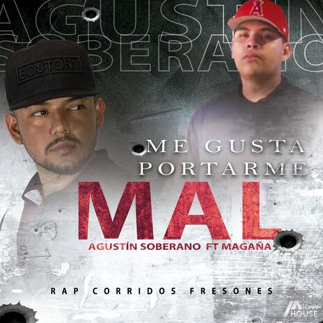 Me gusta portarme mal ft. Magaña | Boomplay Music