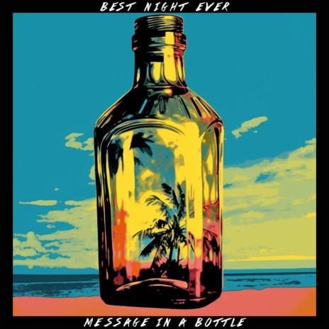 Message In A Bottle | Boomplay Music