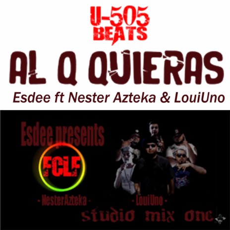 Al Q Kieras ft. Nester Azteka & LouiUno