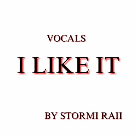 I Like It (Vocals) | Boomplay Music