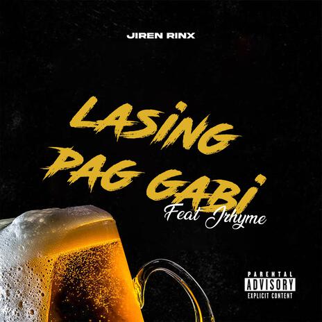 Lasing Pag Gabi ft. Jrhyme | Boomplay Music